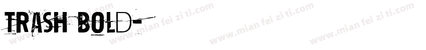 Trash Bold字体转换